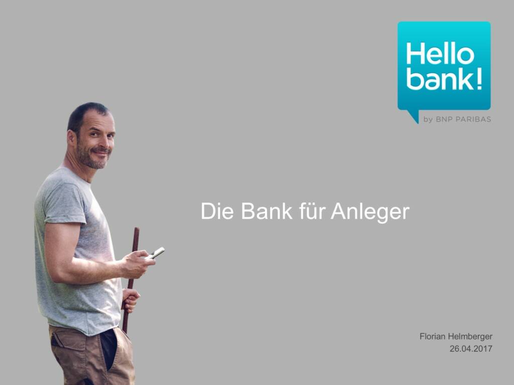 Präsentation Hello bank! - BSN Roadshow (26.04.2017) 