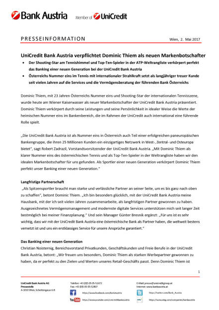 UniCredit Bank Austria verpflichtet Dominic Thiem als neuen Markenbotschafter, Seite 1/2, komplettes Dokument unter http://boerse-social.com/static/uploads/file_2230_unicredit_bank_austria_verpflichtet_dominic_thiem_als_neuen_markenbotschafter.pdf (02.05.2017) 