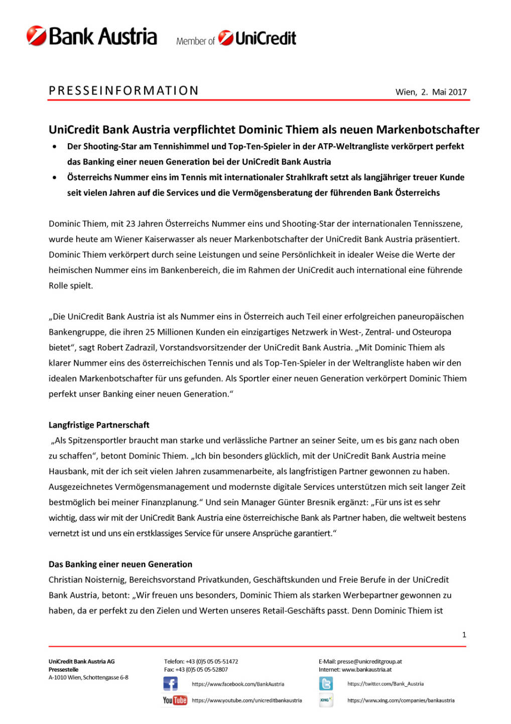 UniCredit Bank Austria verpflichtet Dominic Thiem als neuen Markenbotschafter, Seite 1/2, komplettes Dokument unter http://boerse-social.com/static/uploads/file_2230_unicredit_bank_austria_verpflichtet_dominic_thiem_als_neuen_markenbotschafter.pdf