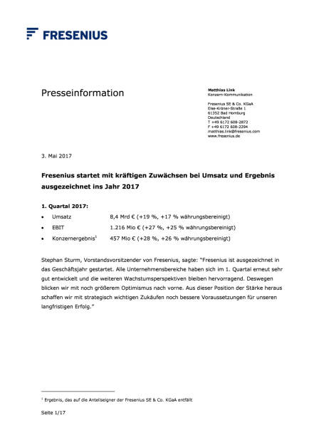 Fresenius: Zahlen Q1/2017, Seite 1/17, komplettes Dokument unter http://boerse-social.com/static/uploads/file_2231_fresenius_zahlen_q12017.pdf (03.05.2017) 