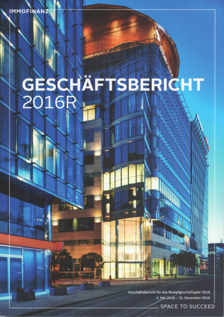 Immofinanz Geschäftsbericht 2016R - http://boerse-social.com/financebooks/show/immofinanz_geschaftsbericht_2016r (18.05.2017) 