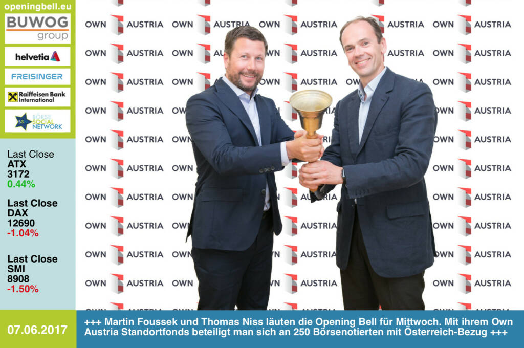 #openingbell am 7.6.: Martin Foussek und Thomas Niss läuten die Opening Bell für Mittwoch. Mit ihrem Own Austria Standortfonds beteiligt man sich an 250 Börsenotierten mit Österreich-Bezug https://www.ownaustria.at https://www.facebook.com/groups/GeldanlageNetwork/ (07.06.2017) 