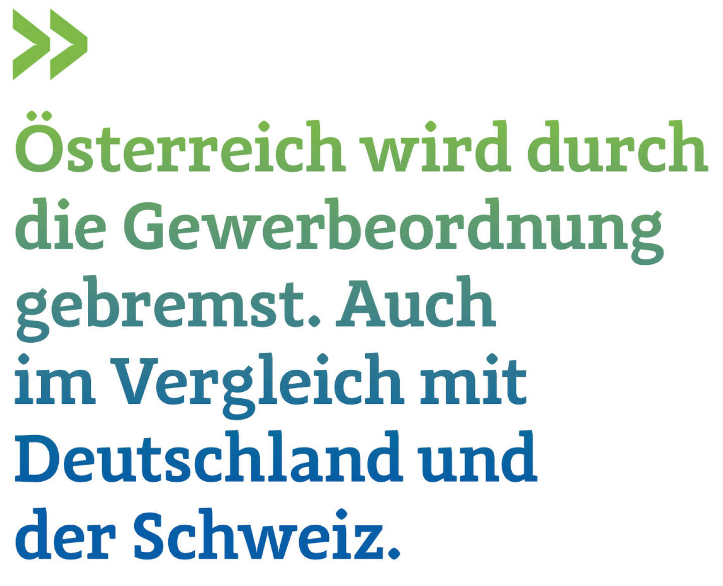 Österreich wird durch die Gewerbeordnung gebremst. Auch im Vergleich mit Deutschland und der Schweiz. (Thomas Gindele, Hauptgeschäftsführer der Deutschen Handelskammer in Österreich)