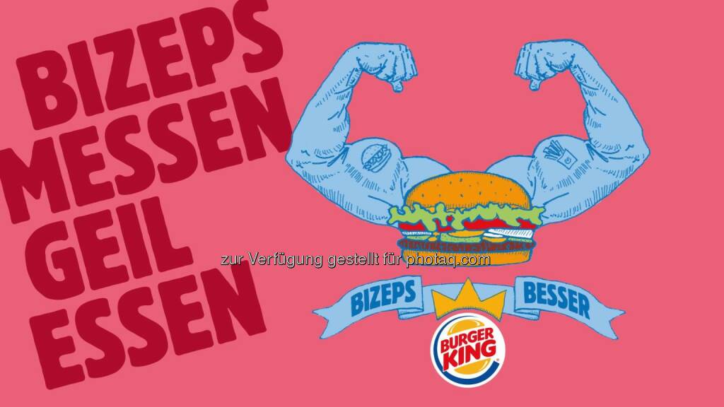 BURGER KING (R): BURGER KING® - Bizeps messen. Geil essen. (Fotocredit: BURGER KING® ÖSTERREICH), © Aussendung (20.06.2017) 