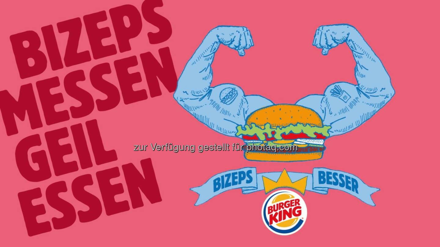 BURGER KING (R): BURGER KING® - Bizeps messen. Geil essen. (Fotocredit: BURGER KING® ÖSTERREICH)