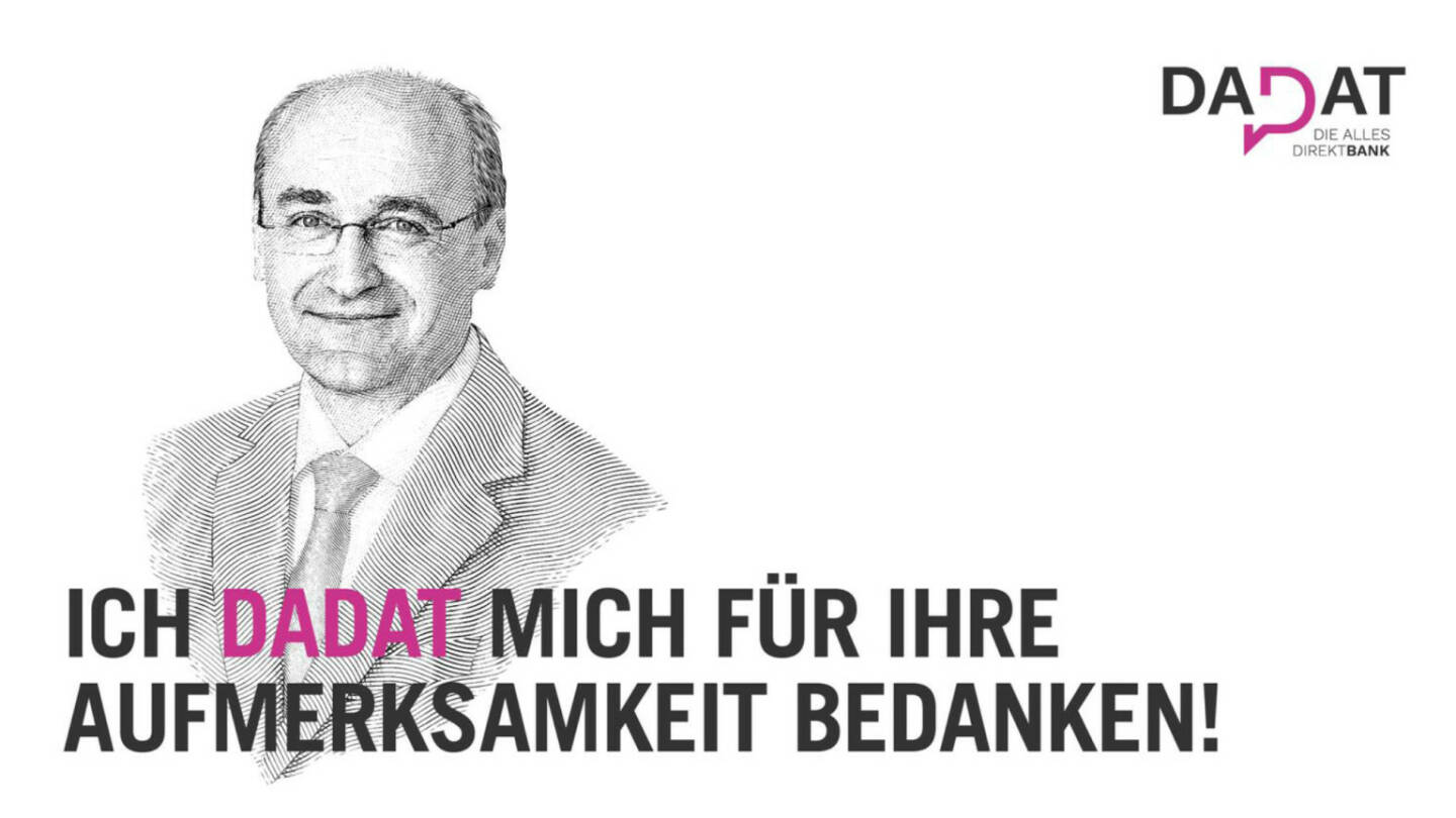 Präsentation dad.at - Ernst Huber: Ich dadat mich für Ihre Aufmerksamkeit bedanken!