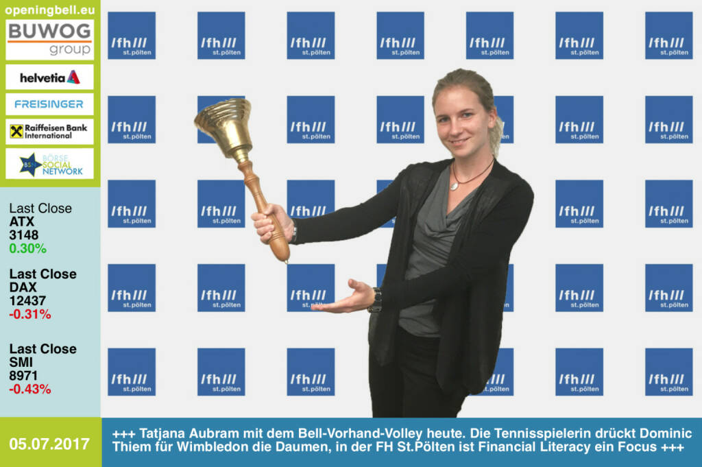 #openingbell am 5.7.: Tatjana Aubram mit dem Opening-Bell-Vorhand-Volley für Mittwoch. Die Tennisspielerin drückt Dominic Thiem für Wimbledon die Daumen, in der FH St.Pölten ist Financial Literacy ein Focus https://www.fhstp.ac.at/ https://www.facebook.com/groups/Sportsblogged/  https://www.facebook.com/groups/GeldanlageNetwork/ #goboersewien  (05.07.2017)