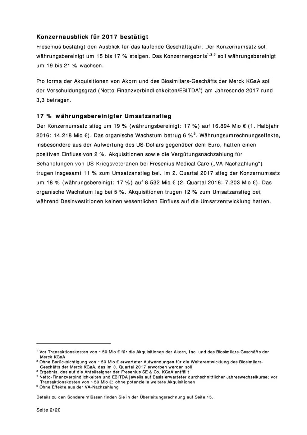 Fresenius: Q2, Seite 2/20, komplettes Dokument unter http://boerse-social.com/static/uploads/file_2302_fresenius_q2.pdf