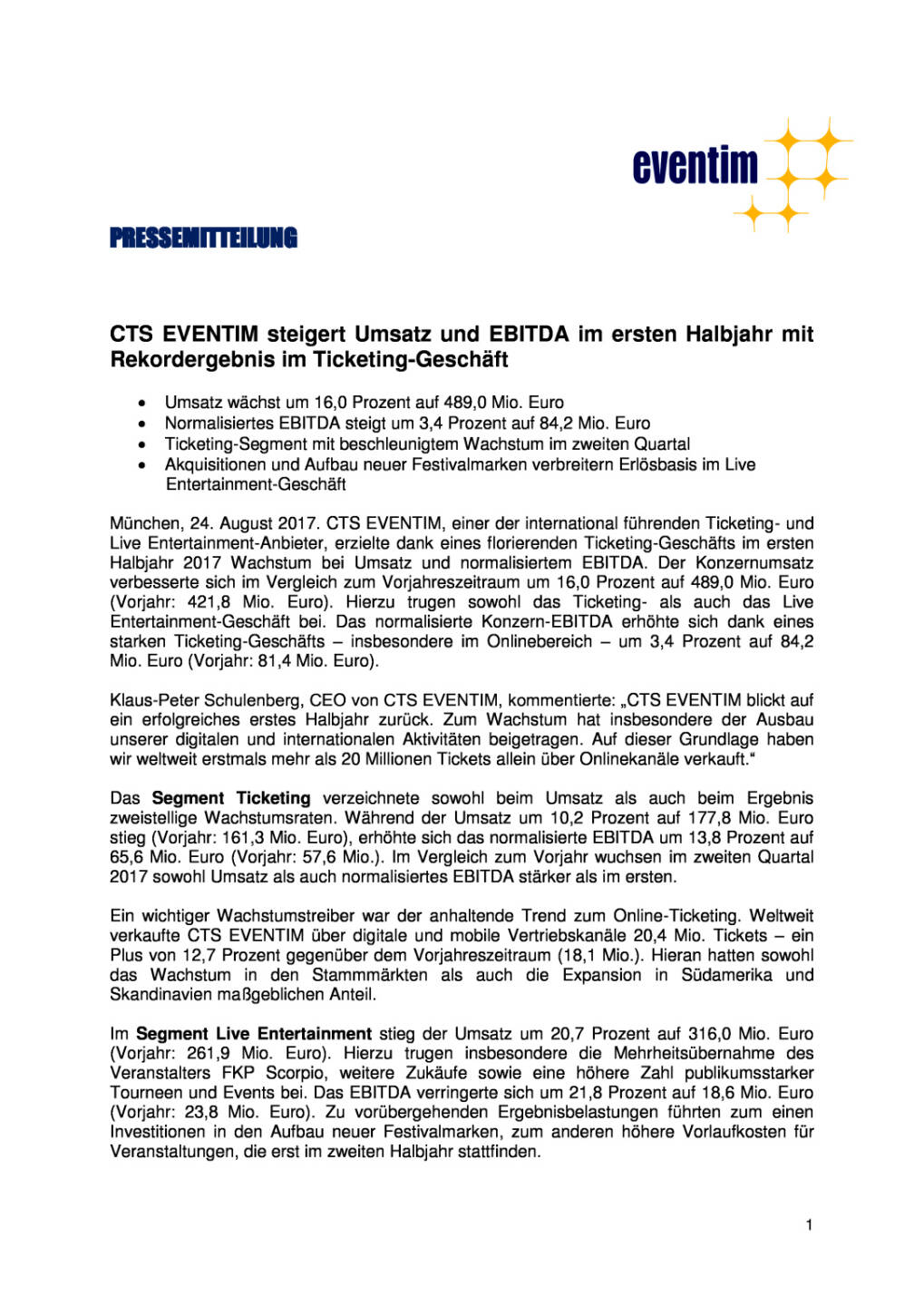 CTS Eventim: Mehr Umsatz und EBITDA zum Halbjahr, Seite 1/2, komplettes Dokument unter http://boerse-social.com/static/uploads/file_2313_cts_eventim_mehr_umsatz_und_ebitda_zum_halbjahr.pdf