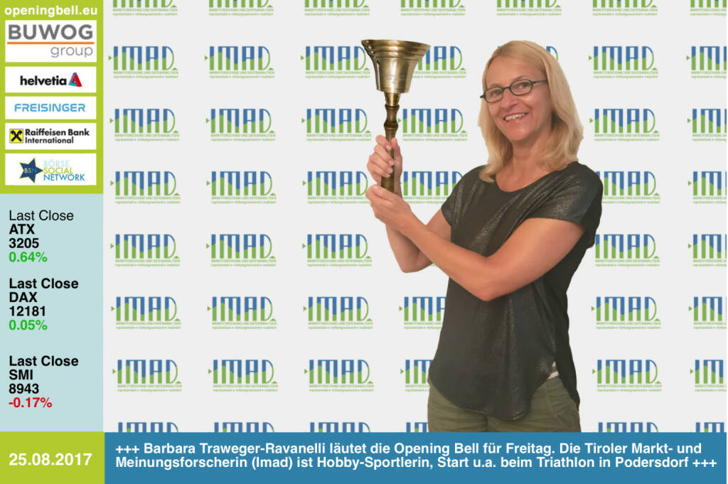 #openingbell am 25.8.: Barbara Traweger-Ravanelli läutet die Opening Bell für Freitag. Die Tiroler Markt- und Meinungsforscherin (Imad Marktforschung) ist Hobby-Sportlerin, sie wird u.a. beim Triathlon in Podersdorf starten https://www.facebook.com/groups/Sportsblogged/   (25.08.2017)