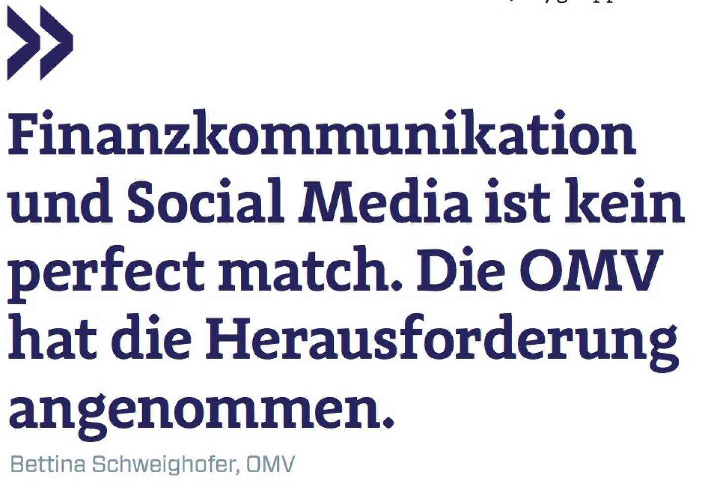 Finanzkommunikation und Social Media ist kein perfect match. Die OMV hat die Herausforderung angenommen. - Bettina Schweighofer, OMV