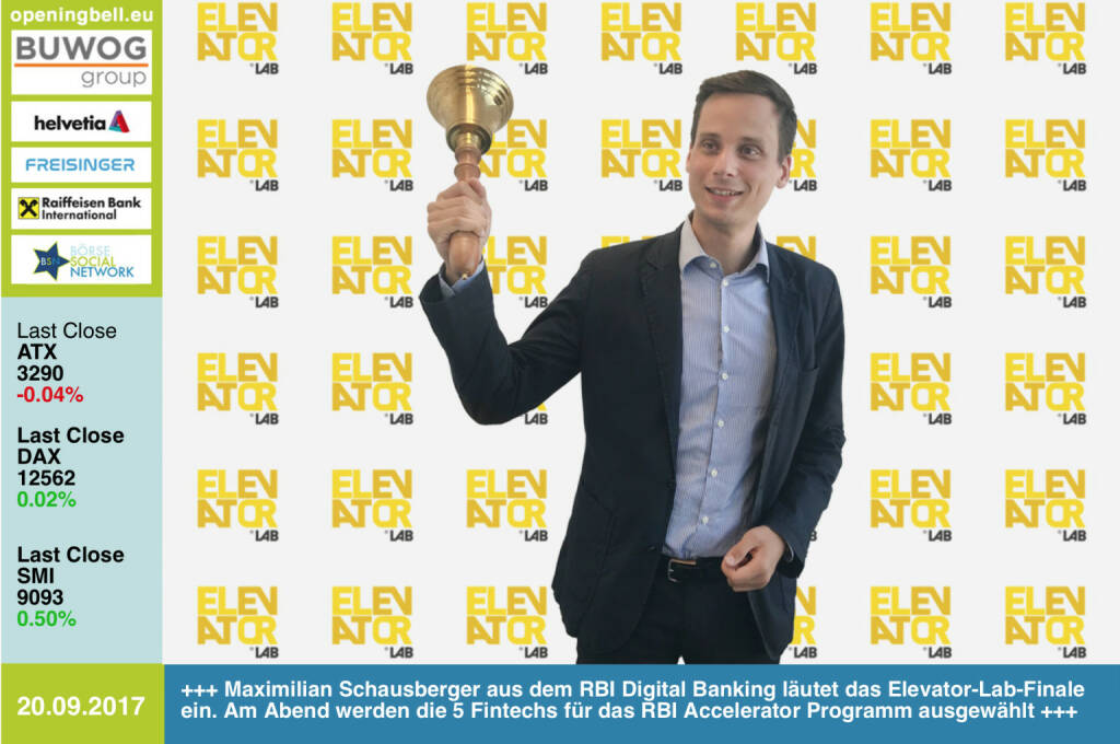 #openingbell am 20.9.: Maximilian Schausberger aus dem Bereich Digital Banking der RBI läutet die Opening Bell für Mittwoch. Zugleich läutet er das Finale von „Elevator Lab“ ein. Heute Abend werden jene 5 Fintechs ausgewählt, die am RBI Accelerator Programm teilnehmen werden http://www.elevator-lab.com https://www.facebook.com/groups/GeldanlageNetwork/ #goboersewien  (20.09.2017) 