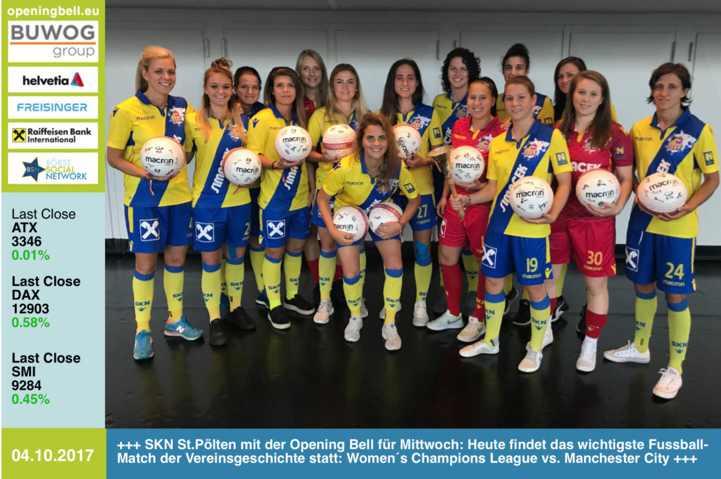 #openingbell am 4.10.: Die SKN St.Pölten Frauen läuten die Opening Bell für Mittwoch: Heute findet das wichtigste Fussball-Match der Vereinsgeschichte statt: Women´s Champions League vs. Manchester City Good Luck! http://www.skn-frauen.at https://www.facebook.com/groups/Sportsblogged/