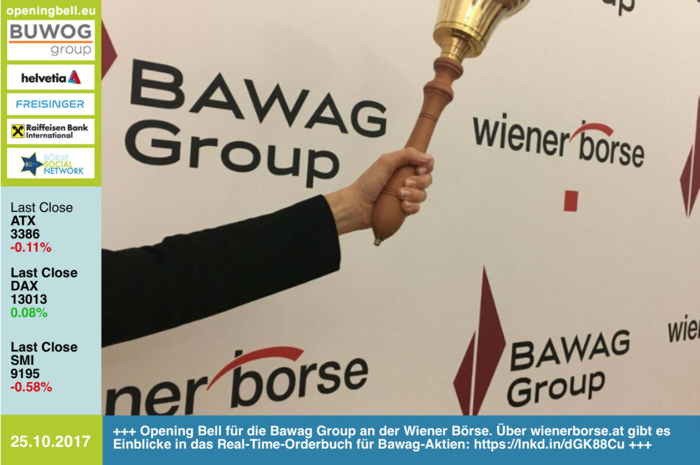 #openingbell am 25.10.: Opening Bell für die Bawag Group an der Wiener Börse. Über wienerborse.at gibt es Einblicke in das Real-Time-Orderbuch für Bawag-Aktien. Direktlink: https://lnkd.in/dGK88Cu http://www.boerse-social.com/goboersewien https://www.facebook.com/groups/GeldanlageNetwork/