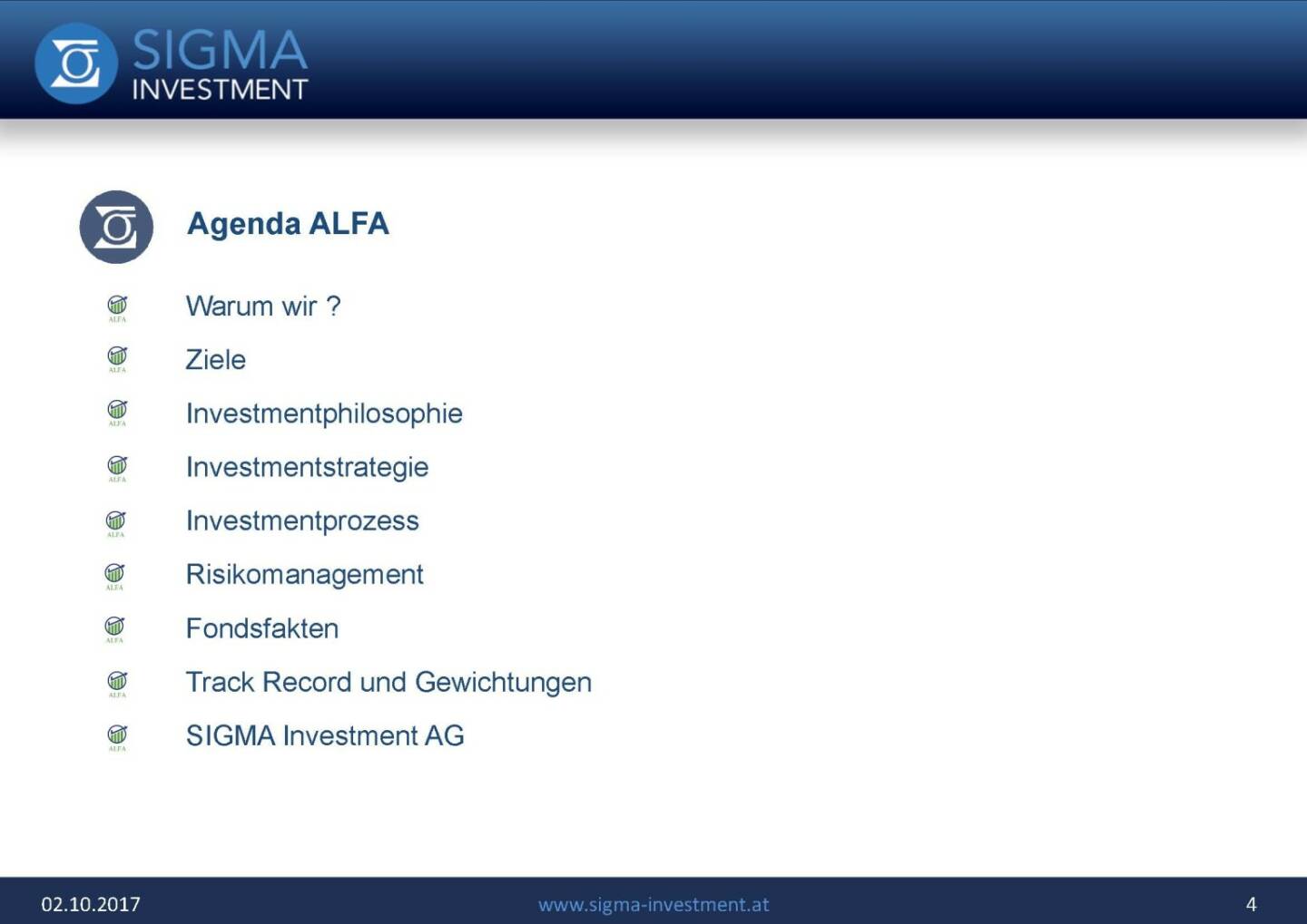 Präsentation Sigma Alfa European Opportunities Fonds - Agenda
