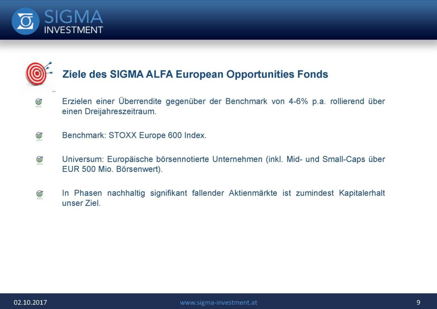 Präsentation Sigma Alfa European Opportunities Fonds - Ziel