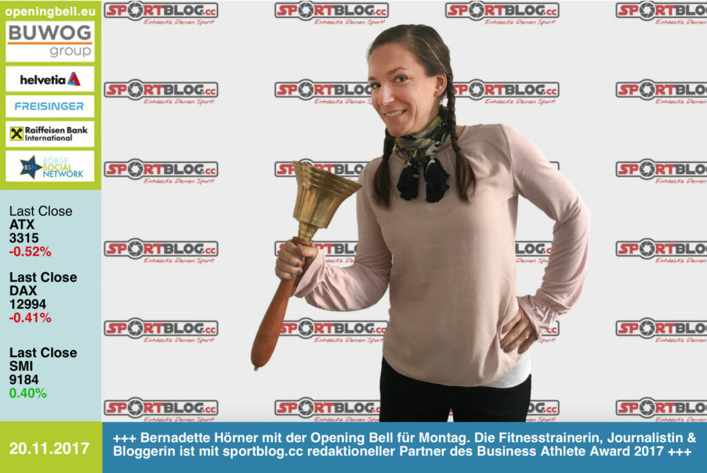 #openingbell am 20.11. Bernadette Hörner mit der Opening Bell für Montag. Die Fitnesstrainerin, Journalistin und Bloggerin ist mit sportblog.cc redaktioneller Partner des Business Athlete Award 2017 http://www.runplugged.com/baa . Zu lesen in Kürze unter https://www.sportblog.cc und in der kommenden Ausgabe des http://www.boerse-social.com/magazine https://www.facebook.com/groups/Sportsblogged/   (20.11.2017) 