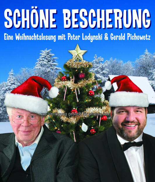 Weihnachtslesung mit Peter Lodynski & Gerald Pichowetz - Gloria Theater Betriebs GesmbH: Schöne Bescherung (Fotocredit: Gloria Theater), © Aussender (28.11.2017) 