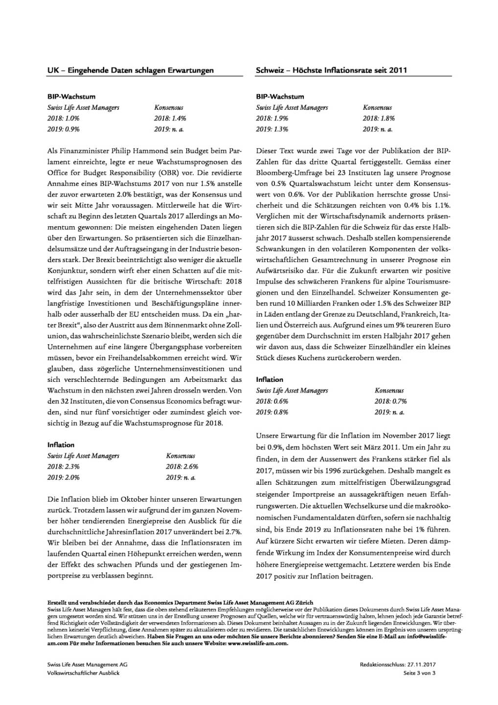 Swiss Life Finanzmarkt- und Volkswirtschaftsausblick 12/2017, Seite 3/6, komplettes Dokument unter http://boerse-social.com/static/uploads/file_2409_swiss_life_finanzmarkt-_und_volkswirtschaftsausblick_122017.pdf