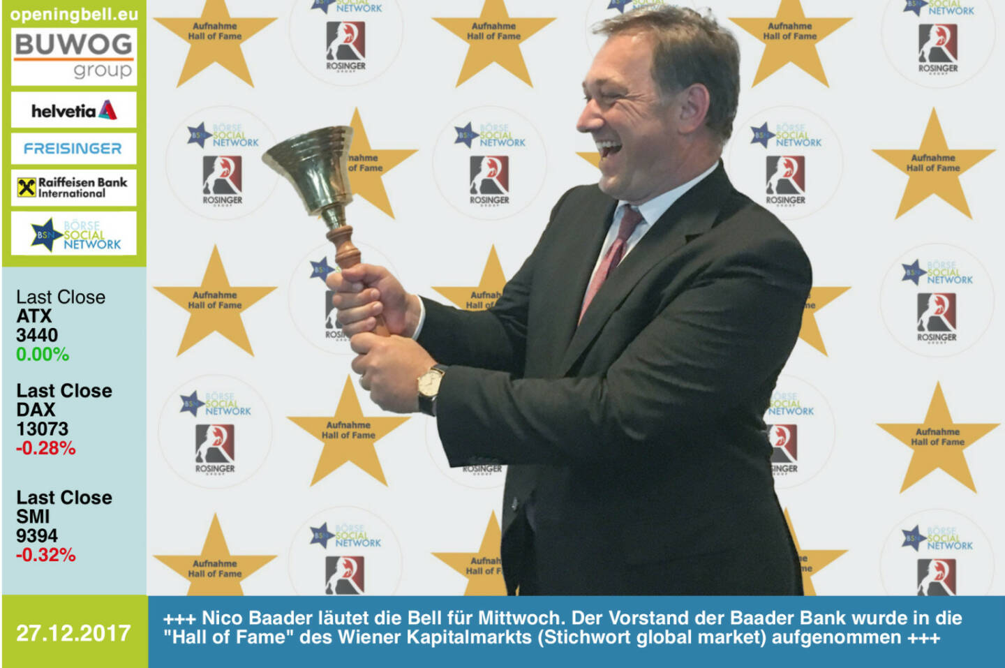 #openingbell am 27.12.: Nico Baader läutet die Opening Bell für Mittwoch. Der Vorstand der Baader Bank wurde in die Hall of Fame, Class of 2017 für den Wiener Kapitalmarkt (Stichwort global market) aufgenommen http://www.boerse-social.com/hall-of-fame https://www.facebook.com/groups/GeldanlageNetwork/ #goboersewien 