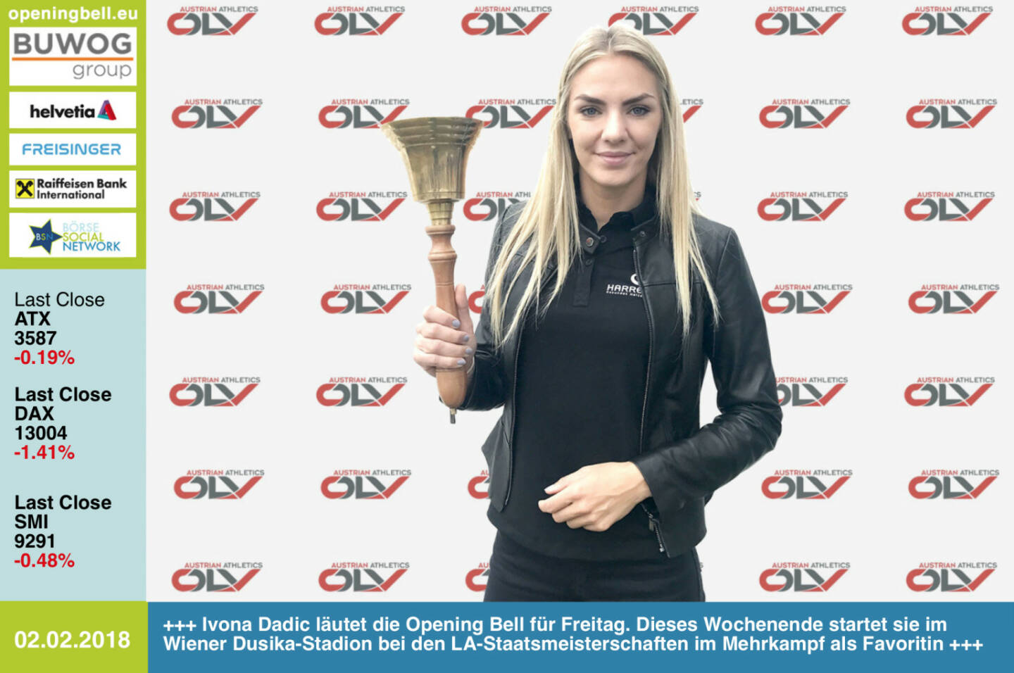 #openingbell am 2.2.: Ivona Dadic läutet die Opening Bell für Freitag. Dieses Wochenende startet sie im Wiener Dusika-Stadion bei den LA-Staatsmeisterschaften im Mehrkampf als Favoritin https://twitter.com/ividadic https://www.facebook.com/groups/Sportsblogged 