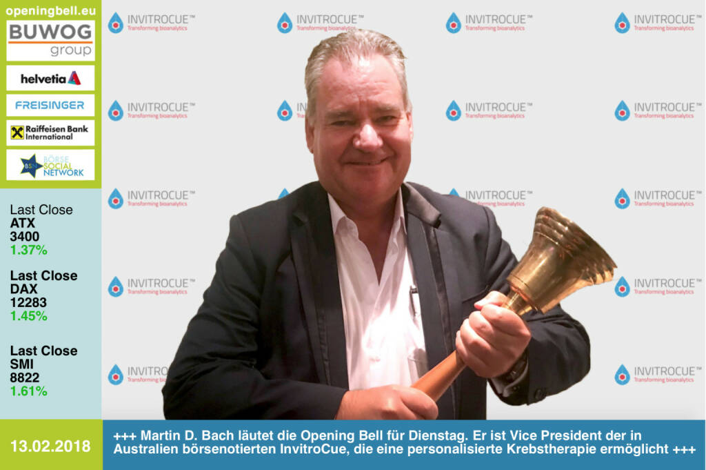 #openingbell am 13.2.: Martin D. Bach läutet die Opening Bell für Dienstag. Er ist Vice President der in Australien börsenotierten InvitroCue, die eine personalisierte Krebstherapie ermöglicht https://invitrocue.com https://www.facebook.com/groups/GeldanlageNetwork/ #goboersewien  (13.02.2018) 