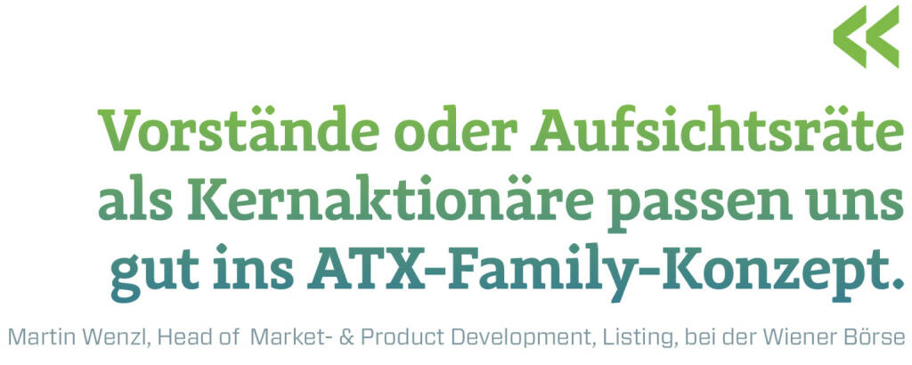 Vorstände oder Aufsichtsräte als Kernaktionäre passen uns gut ins ATX-Family-Konzept.
Martin Wenzl, Head of  Market- & Product Development, Listing, bei der Wiener Börse (09.03.2018) 