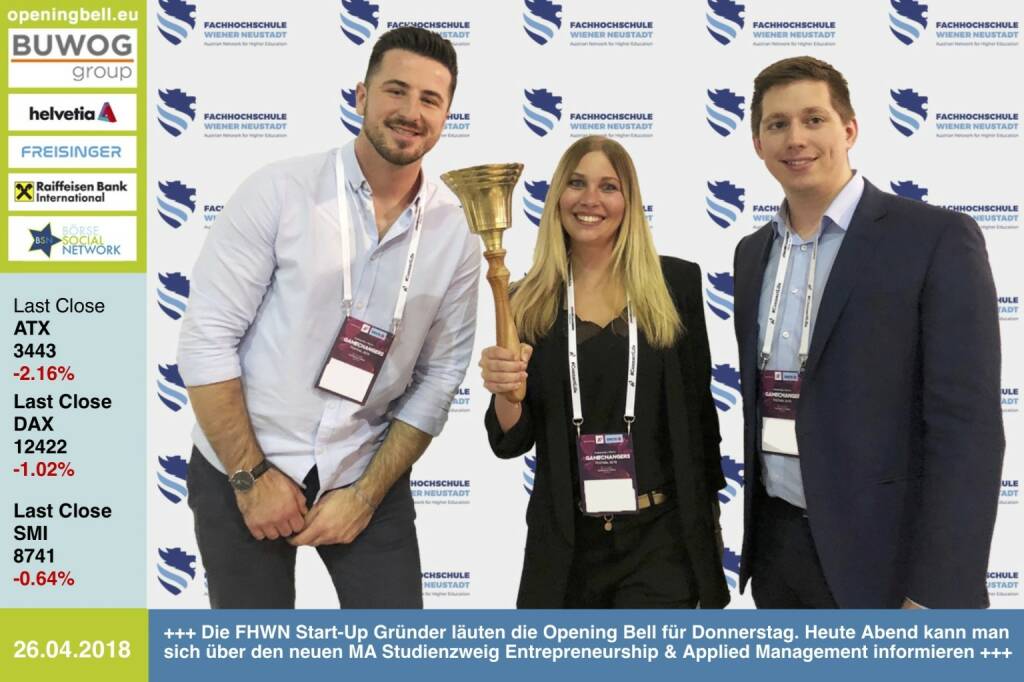 26.4..: Die FHWN Start-Up Gründer läuten die Opening Bell für Donnerstag. Heute Abend kann man sich über den neuen MA Studienzweig Entrepreneurship & Applied Management informieren. Alle Infos unter https://www.fhwn.ac.at/FHWN/Events/2018/04/26/Bachelor--MasterInfoabend
https://www.facebook.com/groups/GeldanlageNetwork/  #goboersewien (26.04.2018)