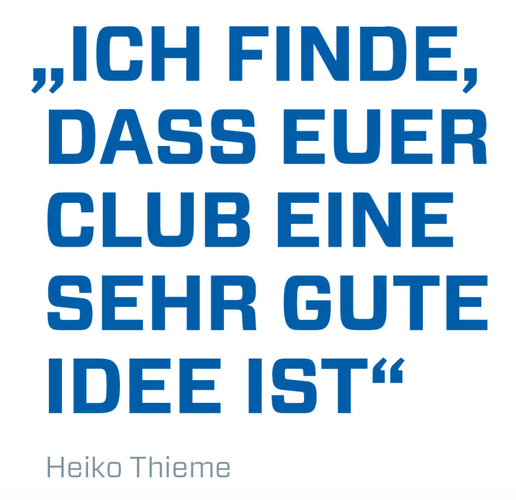 „Ich finde, dass euer Club eine sehr gute Idee ist“
Heiko Thieme (21.05.2018) 