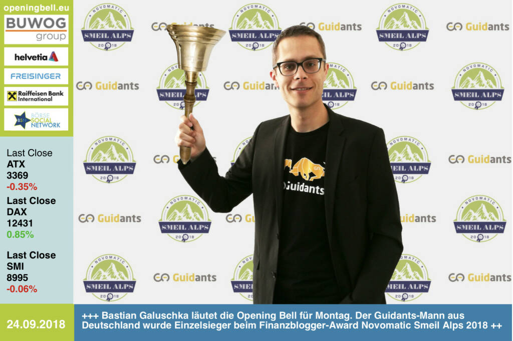 24.9.: Bastian Galuschka läutet die Opening Bell für Montag. Der Guidants-Mann aus Deutschland wurde Einzelsieger beim Finanzblogger-Award Novomatic Smeil Alps 2018 http://go.guidants.com/#c/bastian_galuschka  http://www.smeil-award.com https://www.facebook.com/groups/GeldanlageNetwork   (24.09.2018) 