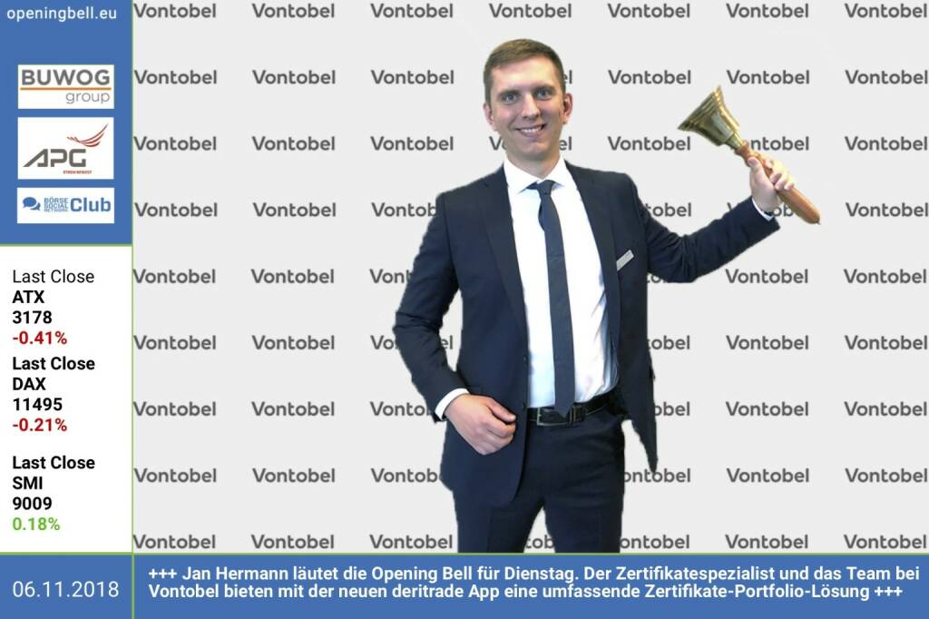 6.11.: Jan Hermann läutet die Opening Bell für Dienstag. Der Zertifikatespezialist und das Team bei Vontobel bieten mit der neuen deritrade App eine umfassende Zertifikate-Portfolio-Lösung https://zertifikate.vontobel.com/DE/Home https://www.facebook.com/groups/GeldanlageNetwork (06.11.2018) 