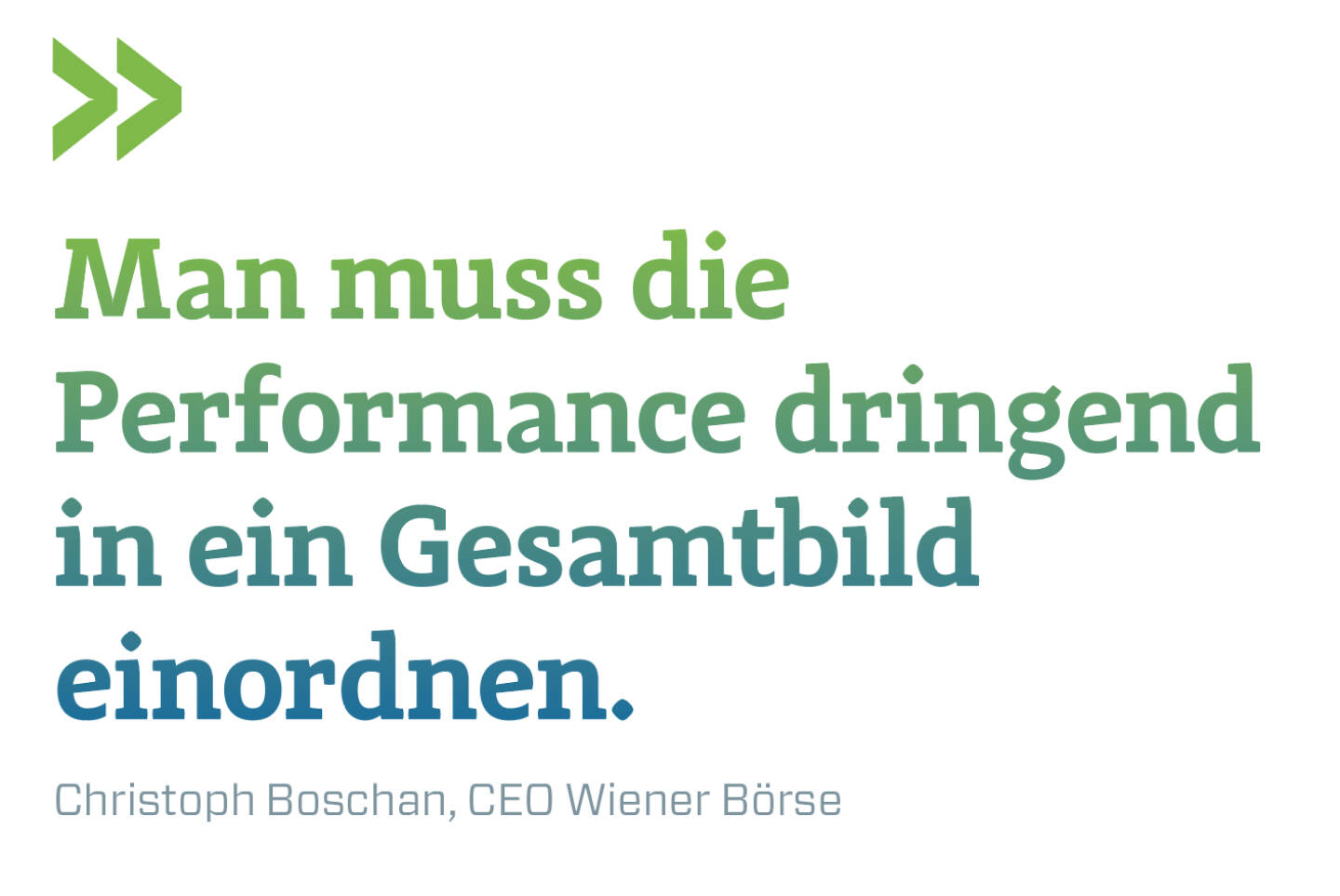 Man muss die Performance dringend in ein Gesamtbild einordnen. 
Christoph Boschan, CEO Wiener Börse