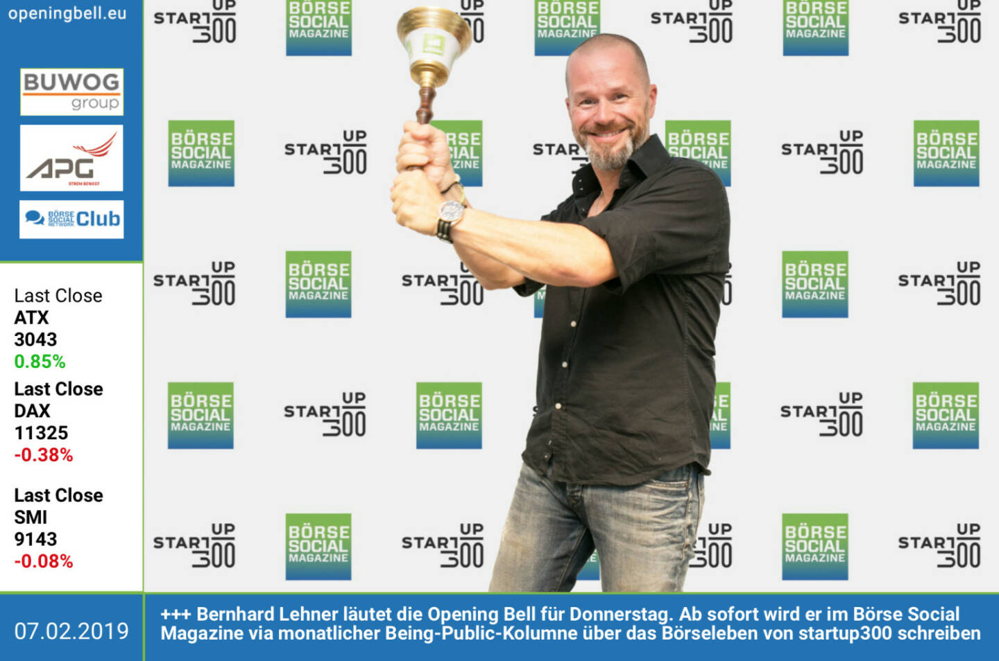 7.2.: Bernhard Lehner läutet die Opening Bell für Donnerstag. Ab sofort wird er im Börse Social Magazine via monatlicher Being-Public-Kolumne über das Börseleben von startup300 schreiben http://www.startup300.at https://www.facebook.com/groups/GeldanlageNetwork