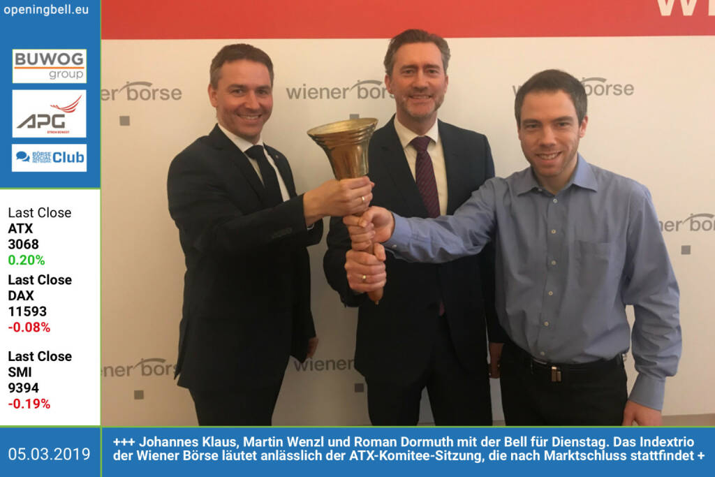 5.3.: Johannes Klaus, Martin Wenzl und Roman Dormuth mit der Opening Bell für Dienstag. Das Indextrio der Wiener Börse läutet anlässlich der ATX-Komitee-Sitzung, die heute nach Marktschluss stattfinden wird http://www.wienerborse.at https://www.facebook.com/groups/GeldanlageNetwork (05.03.2019) 