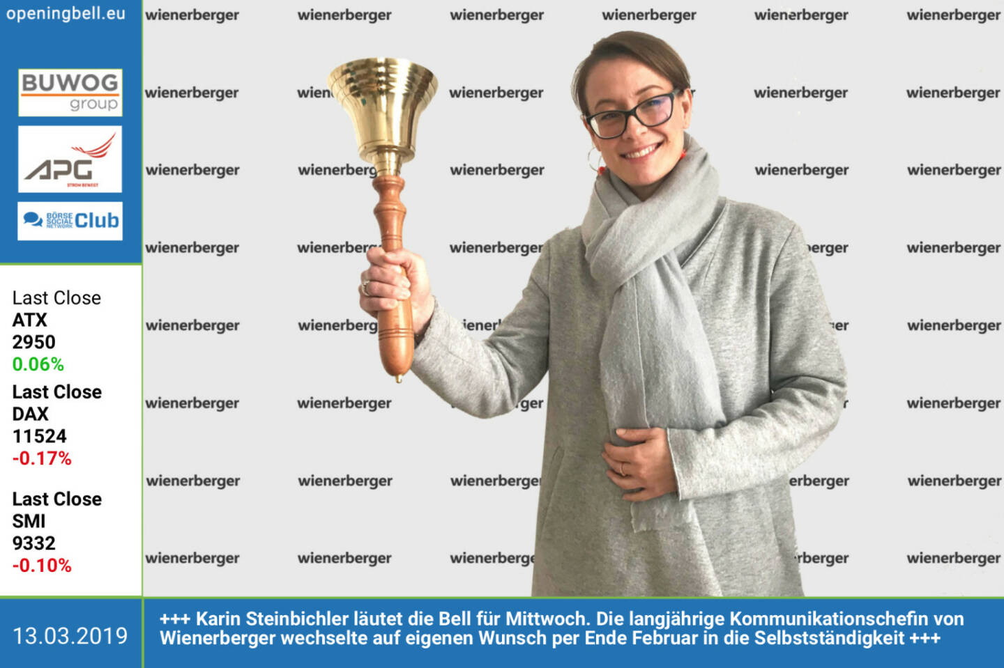 13.3.: Karin Steinbichler läutet die Opening Bell für Mittwoch. Die langjährige Kommunikationschefin von Wienerberger wechselte auf eigenen Wunsch per Ende Februar in die Selbstständigkeit und wird künftig als freie Kommunikationsberaterin tätig sein http://www.wienerberger.com https://www.facebook.com/groups/GeldanlageNetwork