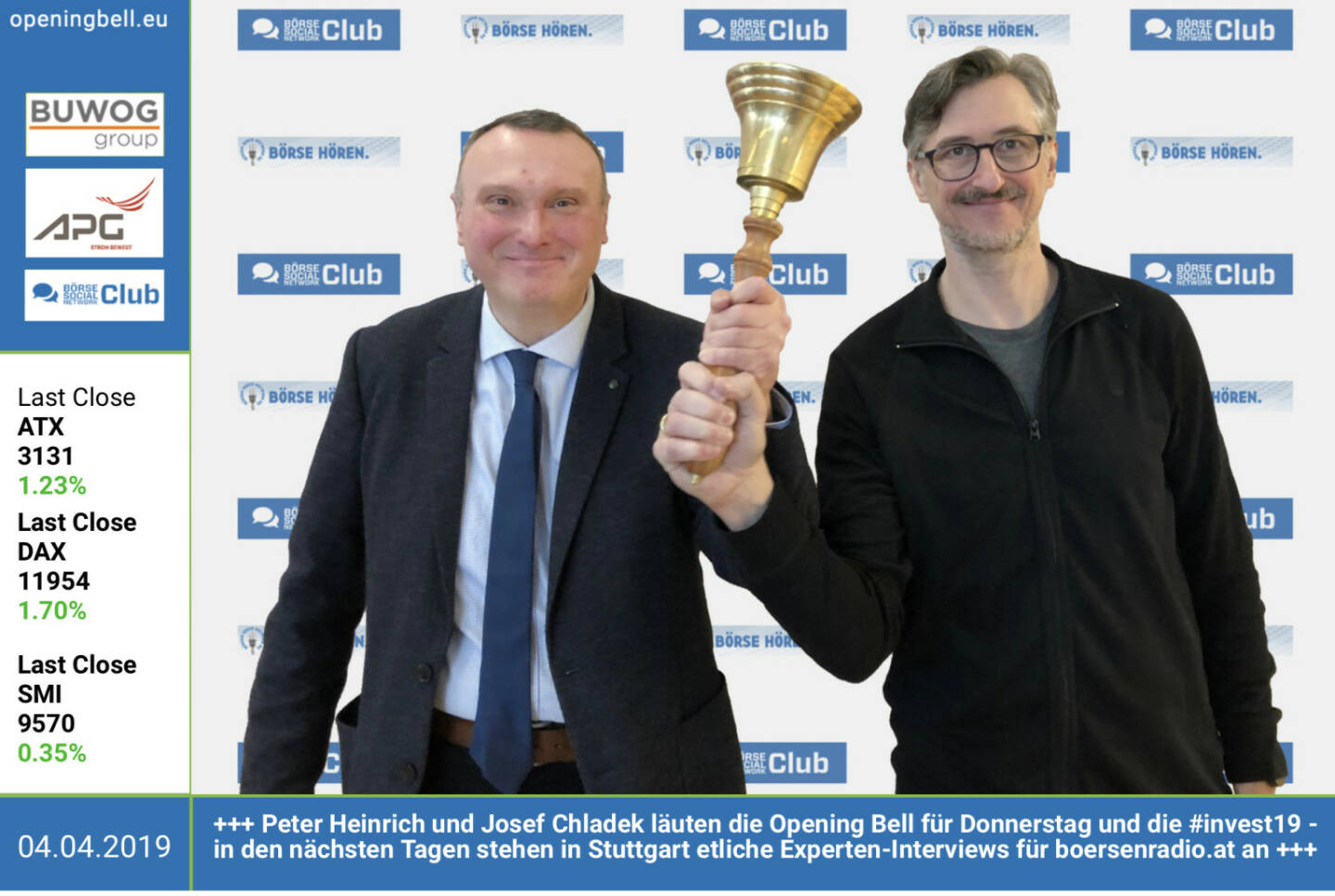 4.4.: Peter Heinrich und Josef Chladek läuten die Opening Bell für Donnerstag und die #invest19 - in den nächsten Tagen stehen in Stuttgart etliche Experten-Interviews für http://www.boersenradio.at an https://www.facebook.com/groups/GeldanlageNetwork