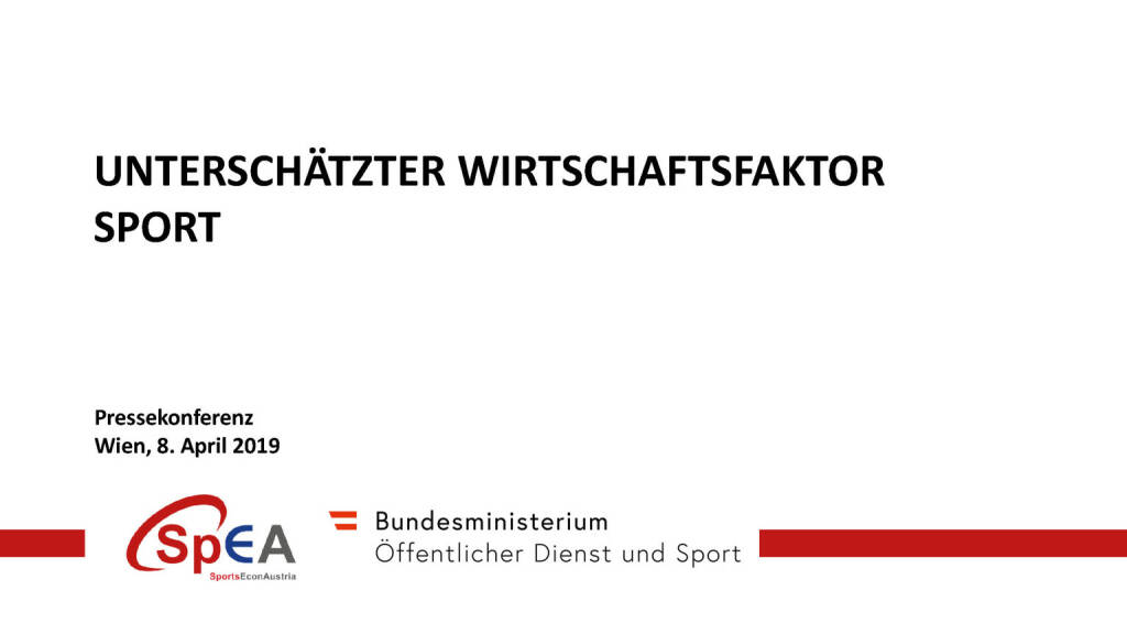 UNTERSCHÄTZTER WIRTSCHAFTSFAKTOR SPORT, © BMÖDS (10.04.2019) 