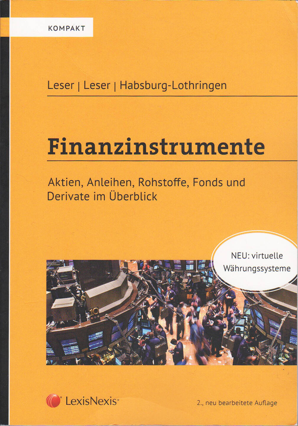 Finanzinstrumente - Aktien, Anleihen, Rohstoffe, Fonds und Derivate im Überblick - https://boerse-social.com/financebooks/show/gerd_leser_georges_leser_maximilian_habsburg-lothringen_-_finanzinstrumente_-_aktien_anleihen_rohstoffe_fonds_und_derivate_im_uberblick