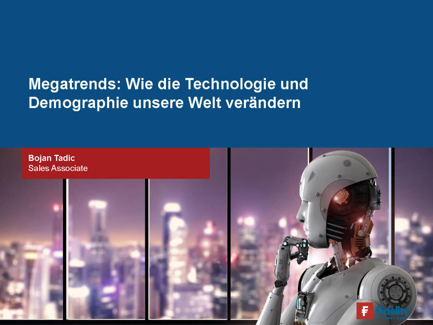 Fidelity - Megatrends: Wie die Technologie und Demographie unsere Welt verändern