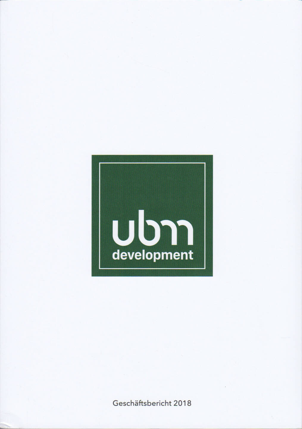 UBM Geschäftsbericht 2018 - https://boerse-social.com/financebooks/show/ubm_geschaftsbericht_2018