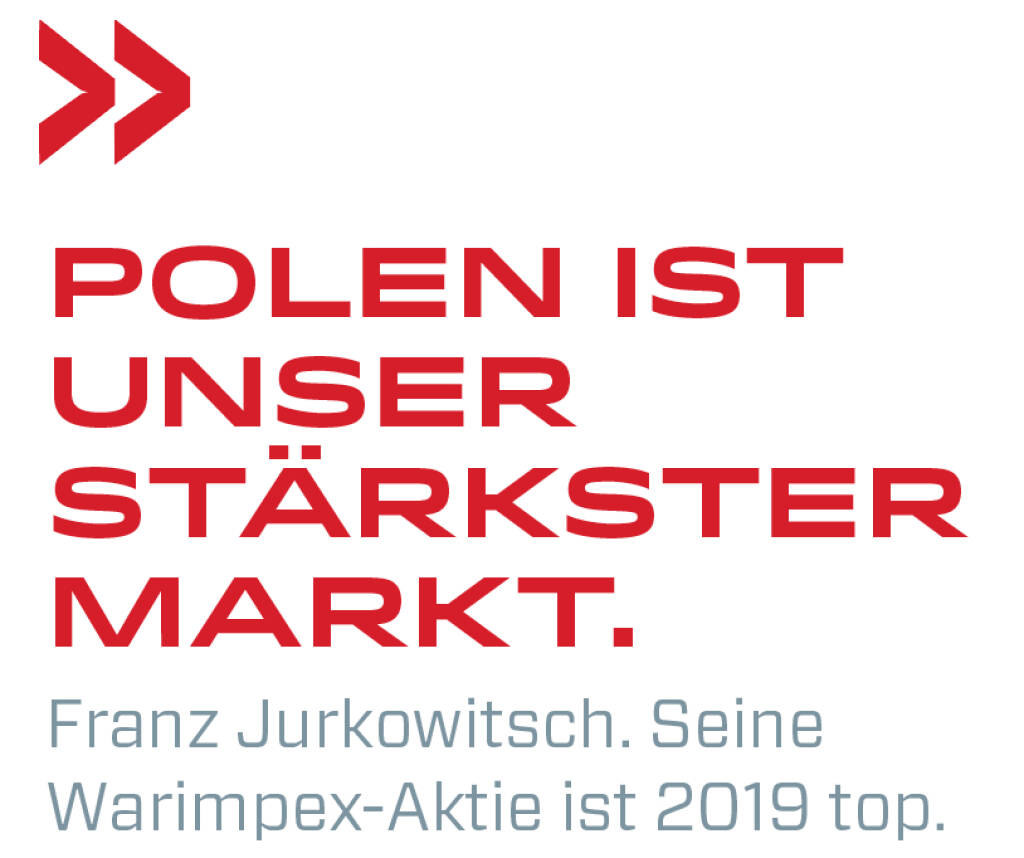 Polen ist unser stärkster Markt.
Franz Jurkowitsch. Seine Warimpex-Aktie ist 2019 top. (19.08.2019) 