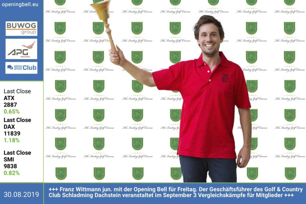 30.8.: Franz Wittmann jun. mit der Opening Bell für Freitag. Der Geschäftsführer des Golf & Country Club Schladming Dachstein veranstaltet im September 3 Vergleichskämpfe für Mitglieder http://www.schladming-golf.at http://www.runplugged.com (30.08.2019)