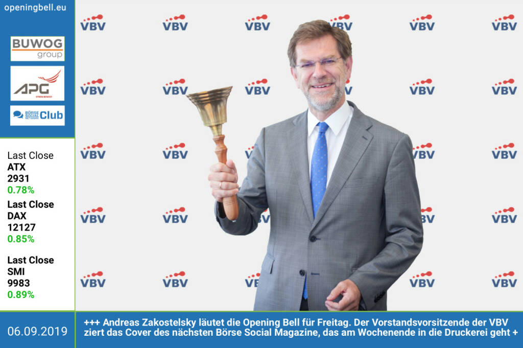 6.9.: Andreas Zakostelsky läutet die Opening Bell für Freitag. Der Vorstandsvorsitzende der VBV ziert das Cover des nächsten Börse Social Magazine, das am Wochenende in die Druckerei geht https://www.vbv.at http://www.boerse-social.com/magazine  (06.09.2019) 