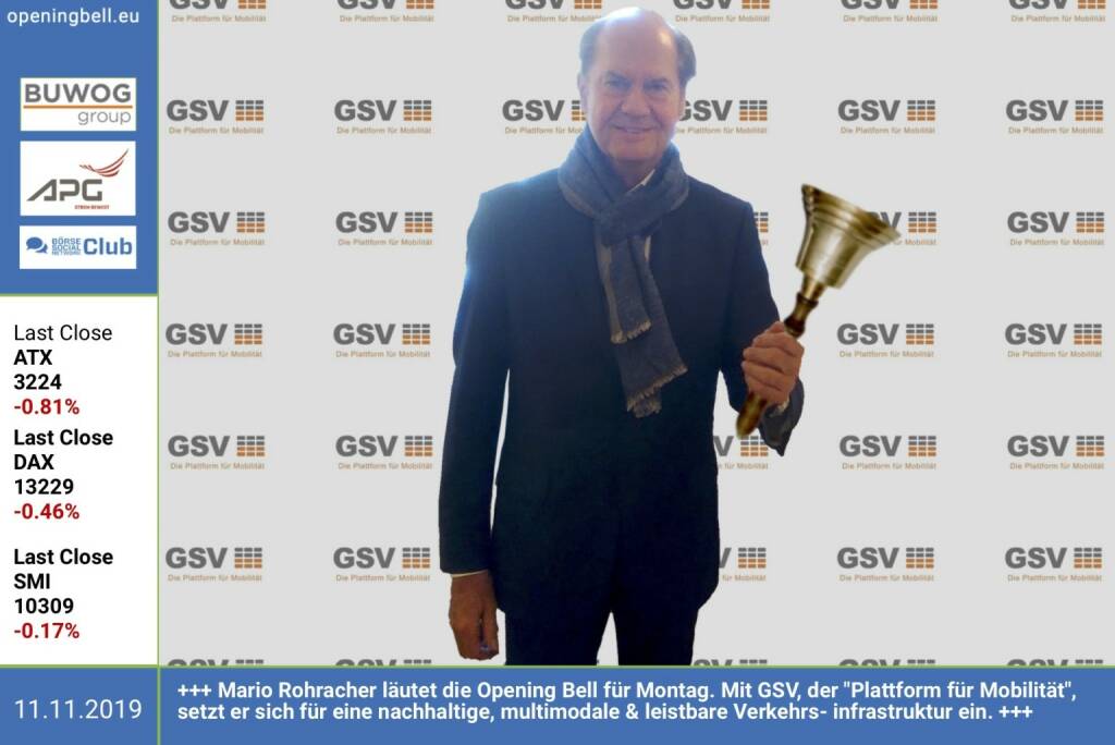 11.11.: Mario Rohracher läutet die Opening Bell für Montag. Mit GSV, der Plattform für Mobilität, setzt er sich für eine nachhaltige, multimodale & leistbare Verkehrsinfrastruktur ein. http://gsv.co.at https://www.facebook.com/groups/GeldanlageNetwork (11.11.2019) 