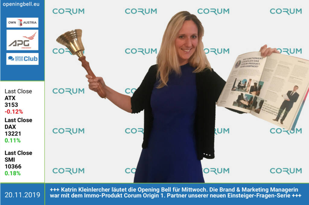 20.11.: Katrin Kleinlercher läutet die Opening Bell für Mittwoch. Die Brand & Marketing Managerin war mit dem Immobilien-Produkt Corum Origin 1. Partner unserer neuen Einsteiger-Fragen-Serie im http://www.boerse-social.com/magazine https://www.corum-investment.at (20.11.2019) 