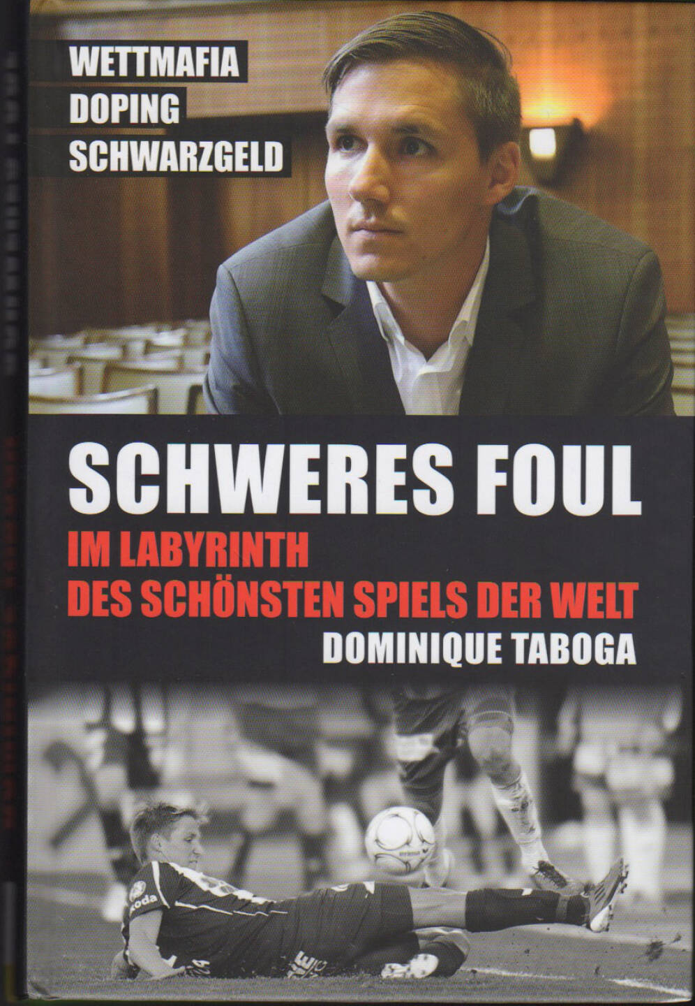 Dominique Taboga - Schweres Foul - Im Labyrinth des schönsten Spiels der Welt - https://runplugged.com/runbooks/show/dominique_taboga_-_schweres_foul_im_labyrinth_des_schonsten_spiels_der_welt