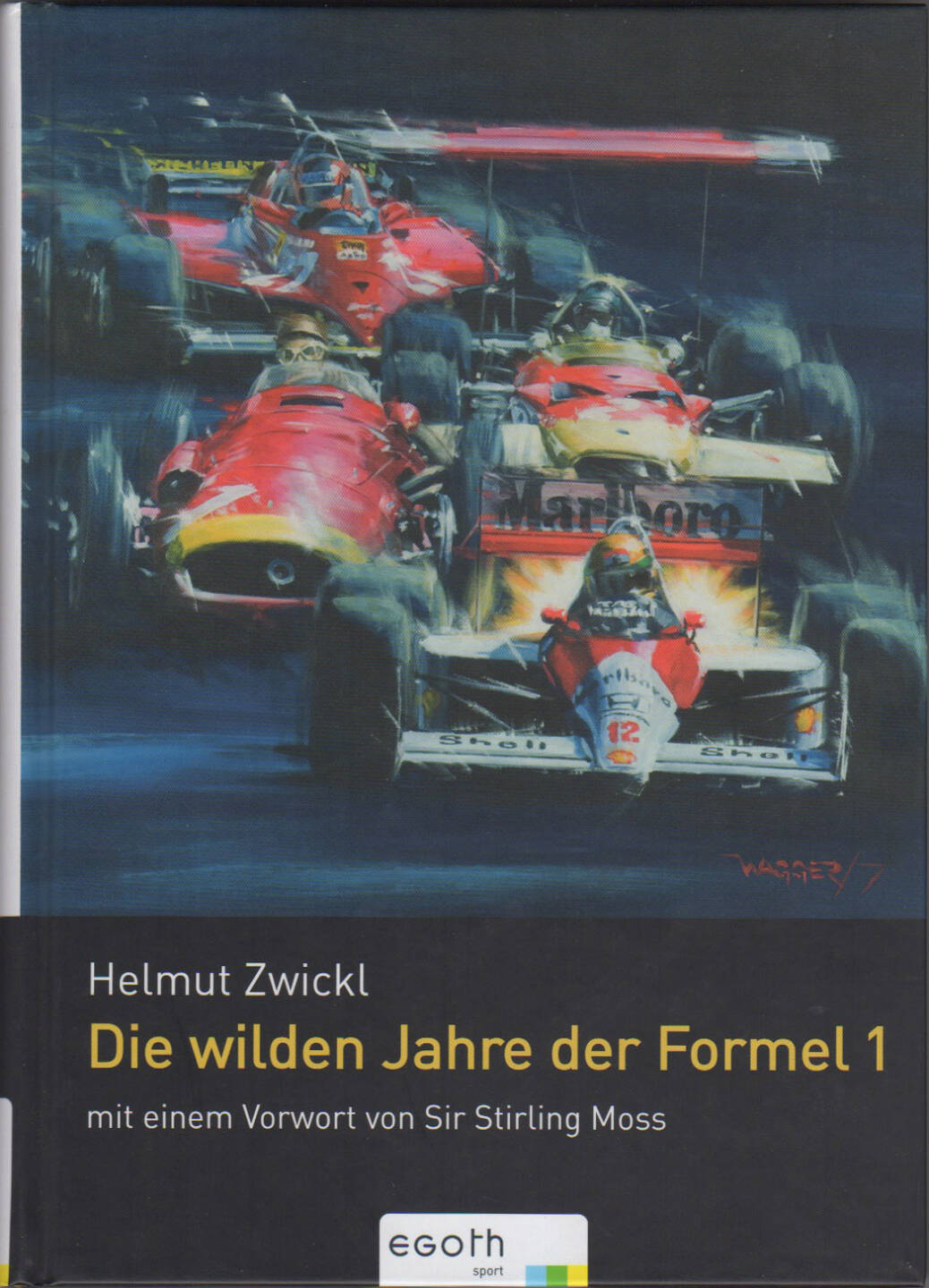 Helmut Zwickl - Die wilden Jahre der Formel 1 - https://runplugged.com/runbooks/show/helmut_zwickl_-_die_wilden_jahre_der_formel_1