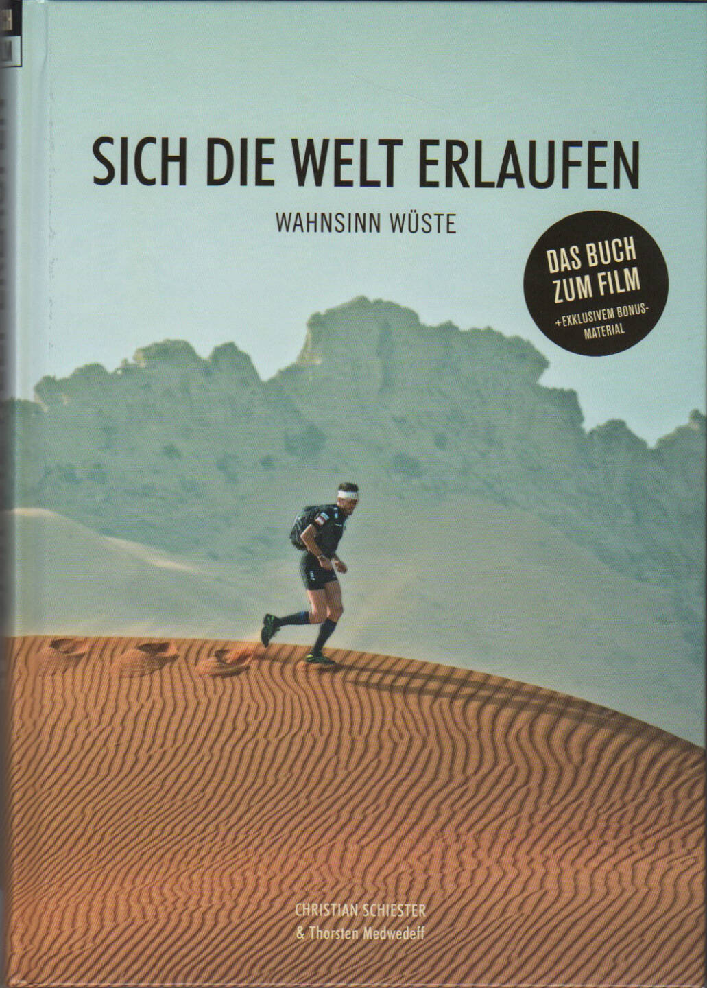 Christian Schiester - Sich die Welt erlaufen - Wahnsinn Wüste - https://runplugged.com/runbooks/show/christian_schiester_-_sich_die_welt_erlaufen_-_wahnsinn_wuste