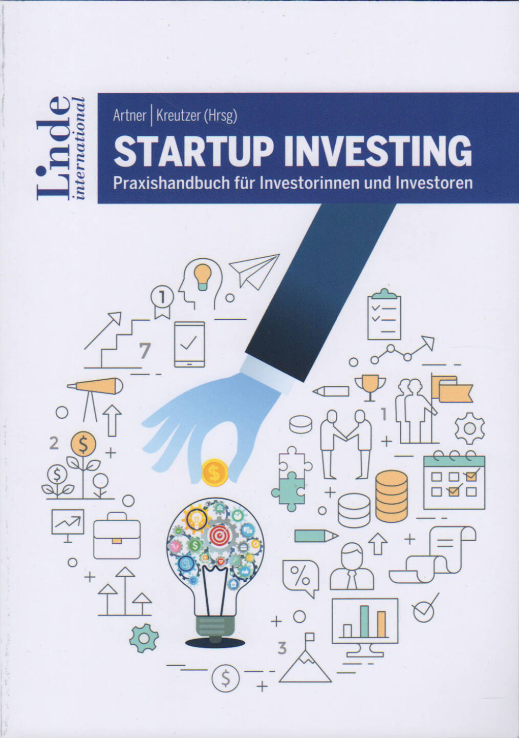 Stefan Artner, Karin Kreutzer - Startup Investing - Praxishandbuch für Investorinnen und Investoren - https://boerse-social.com/financebooks/show/stefan_artner_karin_kreutzer_-_startup_investing_-_praxishandbuch_fur_investorinnen_und_investoren