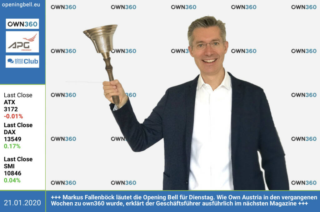 21.1.: Markus Fallenböck läutet die Opening Bell für Dienstag. Wie Own Austria in den vergangenen Wochen zu own360 wurde, erklärt der Geschäftsführer ausführlich im nächsten Magazine https://www.own360.app/at/ http://www.boerse-social.com/magazine (21.01.2020) 